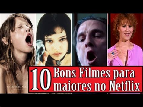 para maiores de 18|10 filmes para maiores de 18 anos para ver na Netflix。